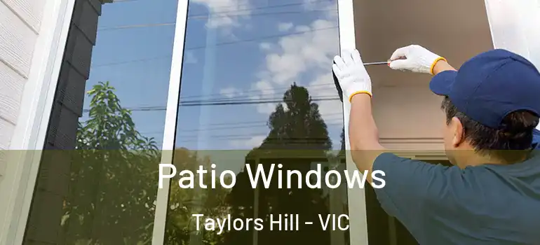 Patio Windows Taylors Hill - VIC