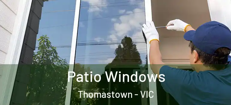 Patio Windows Thomastown - VIC