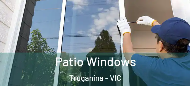 Patio Windows Truganina - VIC