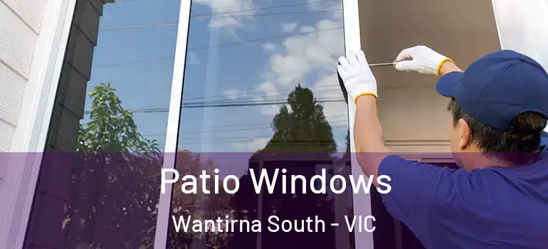 Patio Windows Wantirna South - VIC