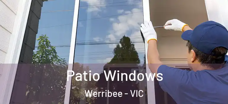  Patio Windows Werribee - VIC