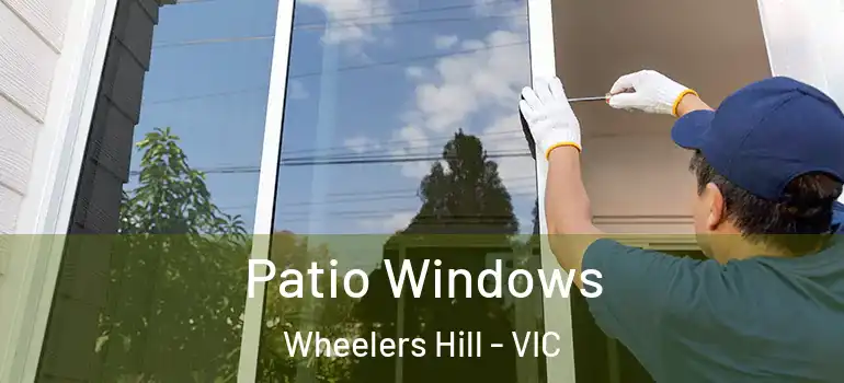 Patio Windows Wheelers Hill - VIC