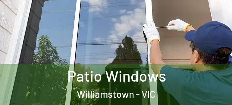  Patio Windows Williamstown - VIC