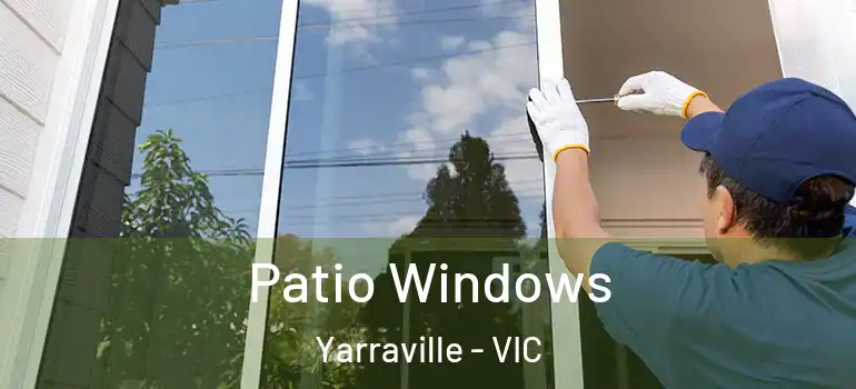 Patio Windows Yarraville - VIC