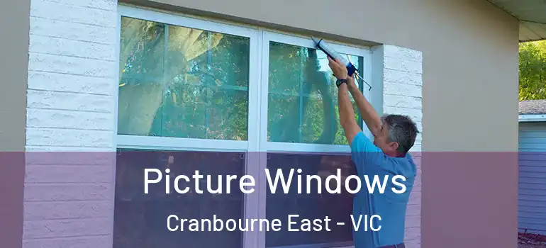 Picture Windows Cranbourne East - VIC