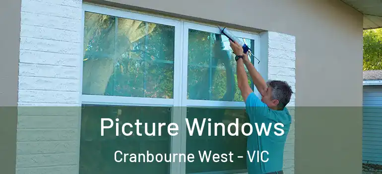 Picture Windows Cranbourne West - VIC