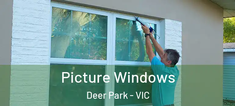 Picture Windows Deer Park - VIC