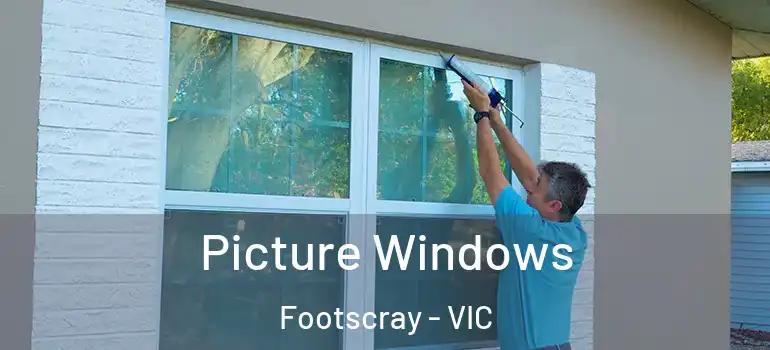 Picture Windows Footscray - VIC