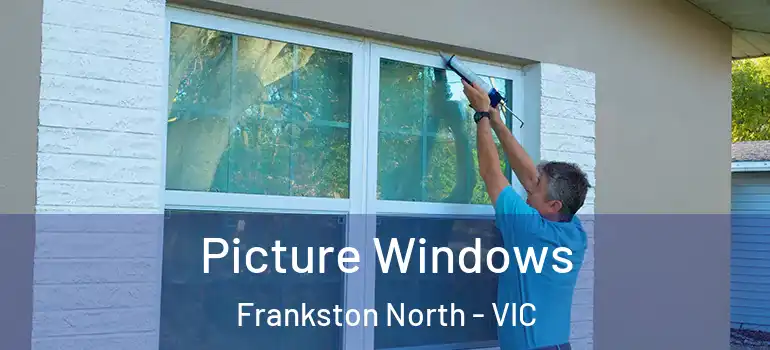 Picture Windows Frankston North - VIC