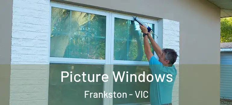 Picture Windows Frankston - VIC