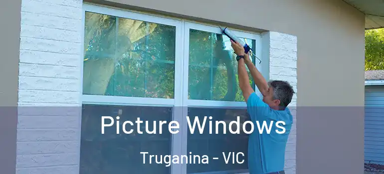 Picture Windows Truganina - VIC