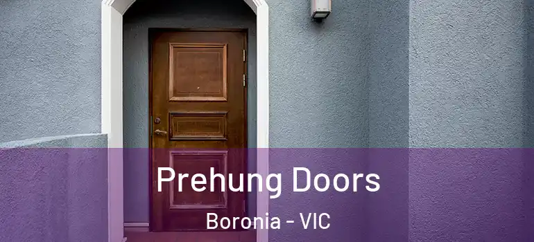 Prehung Doors Boronia - VIC