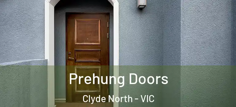 Prehung Doors Clyde North - VIC