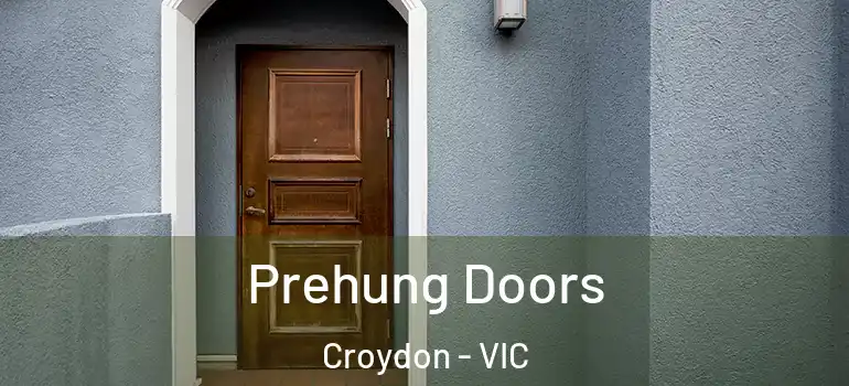 Prehung Doors Croydon - VIC