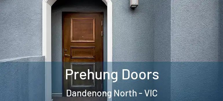 Prehung Doors Dandenong North - VIC