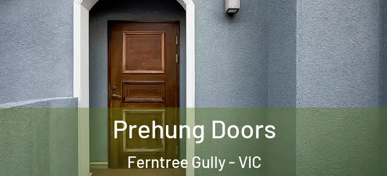 Prehung Doors Ferntree Gully - VIC