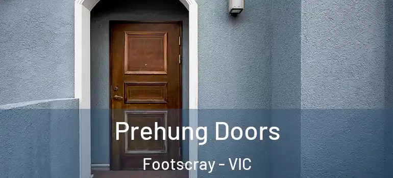 Prehung Doors Footscray - VIC
