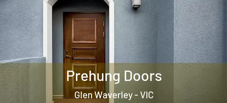 Prehung Doors Glen Waverley - VIC