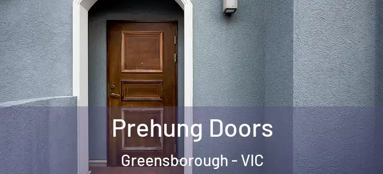 Prehung Doors Greensborough - VIC