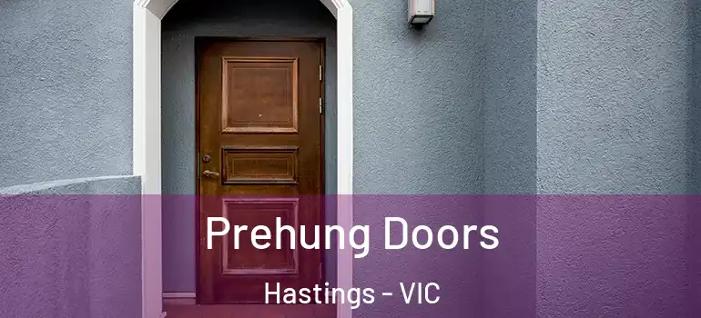 Prehung Doors Hastings - VIC