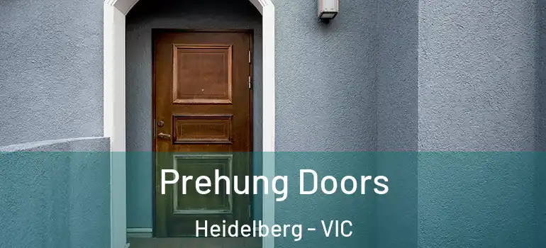 Prehung Doors Heidelberg - VIC