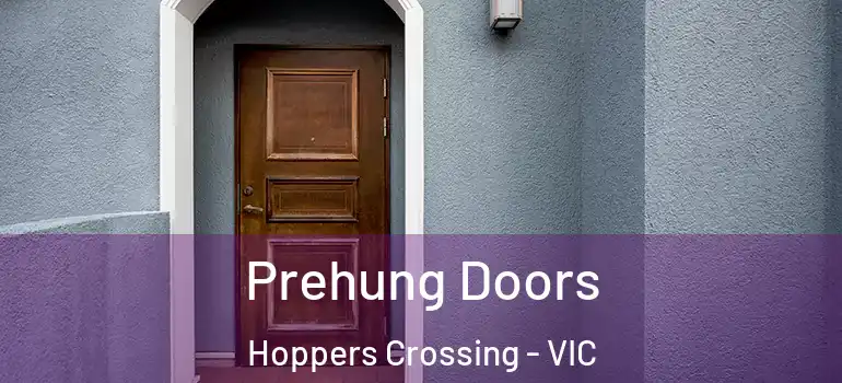 Prehung Doors Hoppers Crossing - VIC