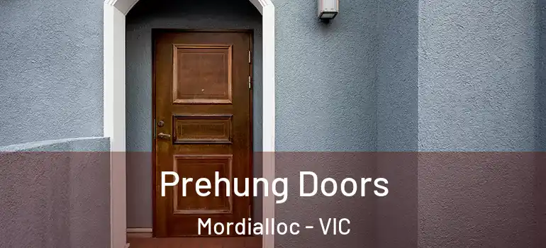 Prehung Doors Mordialloc - VIC