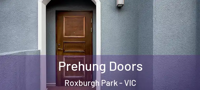 Prehung Doors Roxburgh Park - VIC