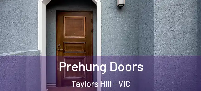 Prehung Doors Taylors Hill - VIC
