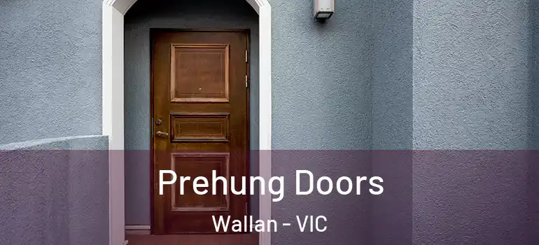 Prehung Doors Wallan - VIC
