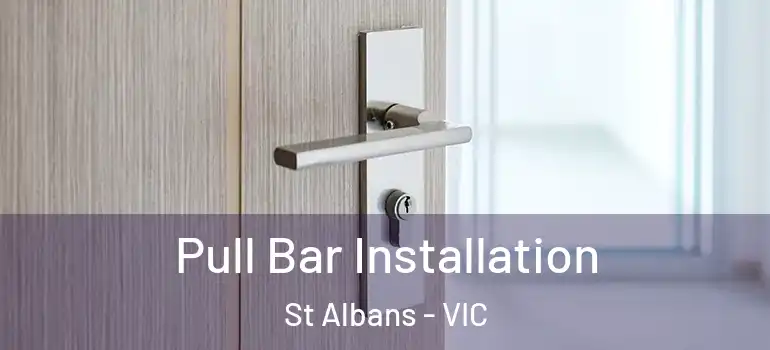  Pull Bar Installation St Albans - VIC