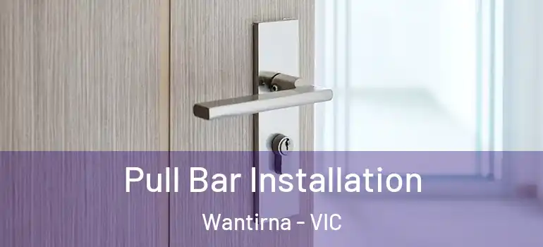 Pull Bar Installation Wantirna - VIC