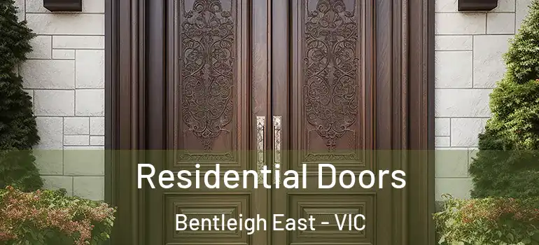 Residential Doors Bentleigh East - VIC