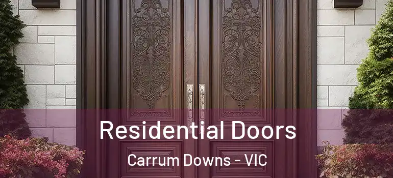Residential Doors Carrum Downs - VIC