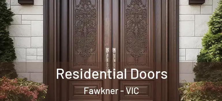Residential Doors Fawkner - VIC