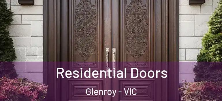 Residential Doors Glenroy - VIC