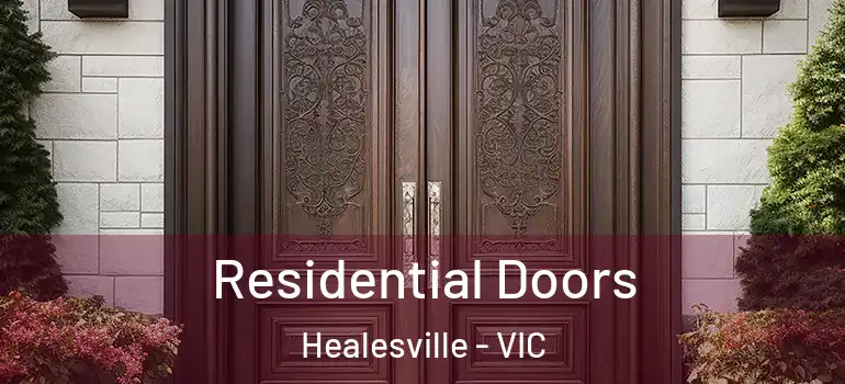 Residential Doors Healesville - VIC