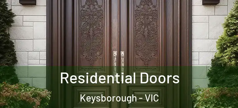 Residential Doors Keysborough - VIC