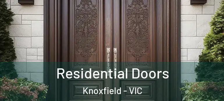 Residential Doors Knoxfield - VIC