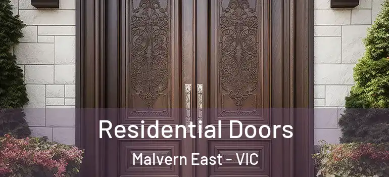  Residential Doors Malvern East - VIC