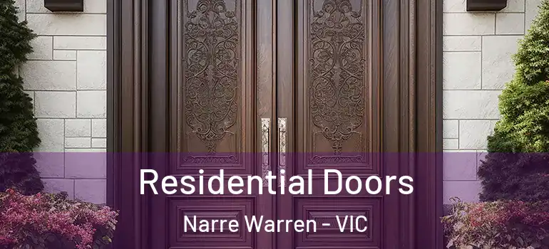 Residential Doors Narre Warren - VIC