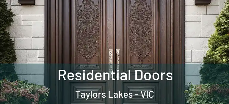 Residential Doors Taylors Lakes - VIC