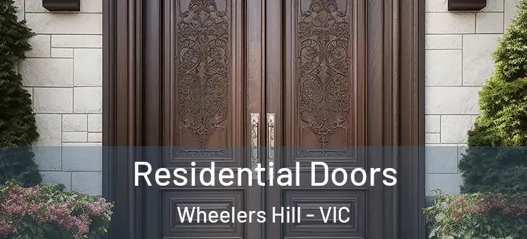 Residential Doors Wheelers Hill - VIC