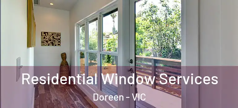 Residential Window Services Doreen - VIC