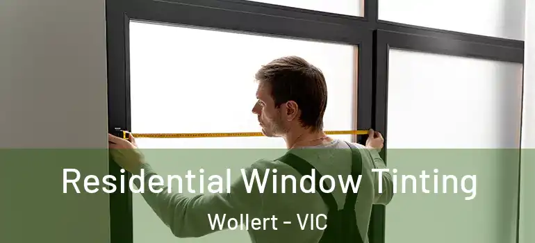 Residential Window Tinting Wollert - VIC
