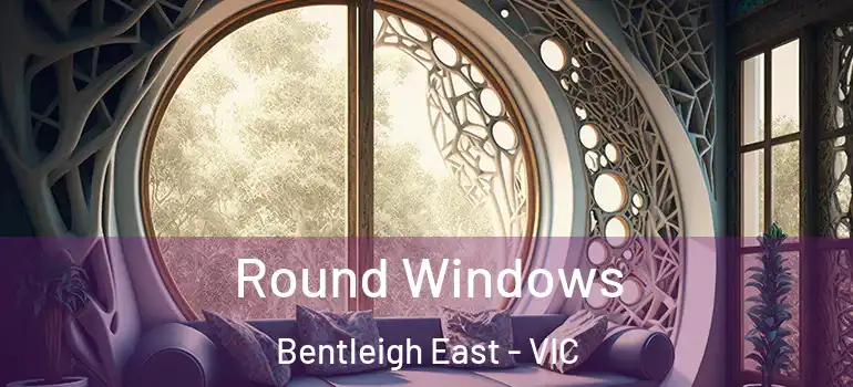  Round Windows Bentleigh East - VIC