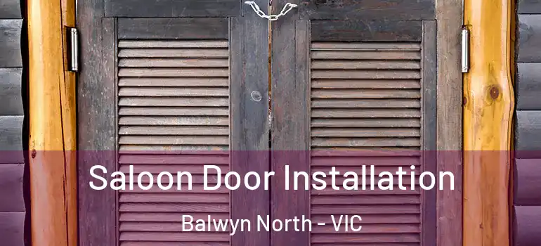  Saloon Door Installation Balwyn North - VIC