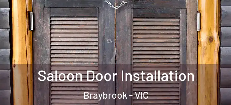  Saloon Door Installation Braybrook - VIC