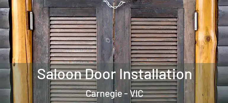  Saloon Door Installation Carnegie - VIC