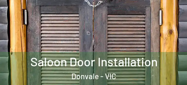 Saloon Door Installation Donvale - VIC